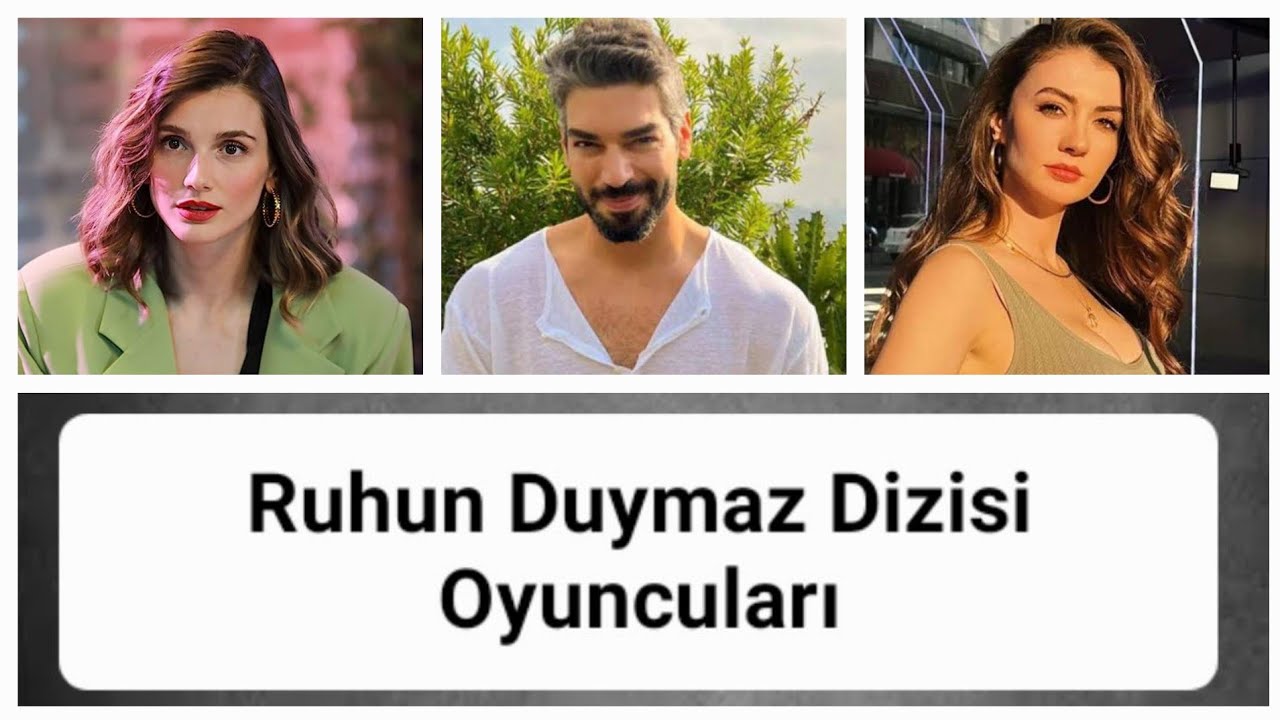 ruhun duymaz oyuncu kadrosu